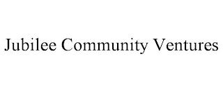 JUBILEE COMMUNITY VENTURES trademark