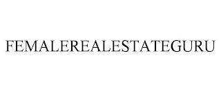 FEMALEREALESTATEGURU trademark