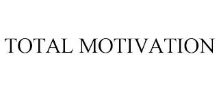 TOTAL MOTIVATION trademark