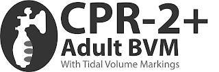 CPR-2+ ADULT BVM WITH TIDAL VOLUME MARKINGS trademark