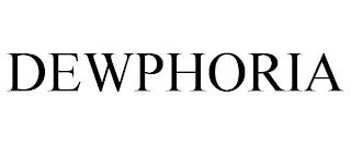 DEWPHORIA trademark