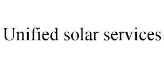 UNIFIED SOLAR SERVICES trademark