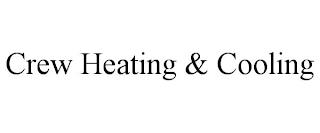 CREW HEATING & COOLING trademark