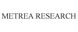 METREA RESEARCH trademark