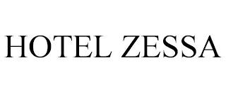 HOTEL ZESSA trademark