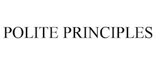 POLITE PRINCIPLES trademark