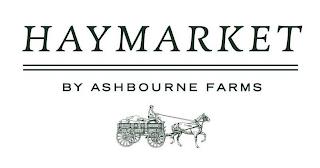 HAYMARKET BY ASHBOURNE FARMS trademark