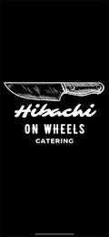 HIBACHI ON WHEELS CATERING trademark