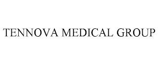 TENNOVA MEDICAL GROUP trademark