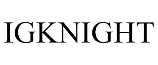 IGKNIGHT trademark