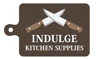 INDULGE KITCHEN SUPPLIES trademark