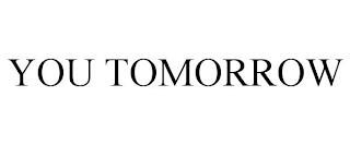 YOU TOMORROW trademark