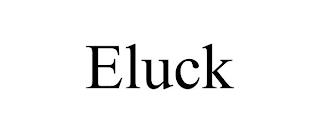 ELUCK trademark