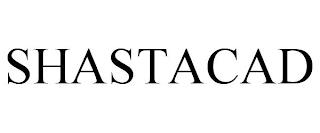 SHASTACAD trademark