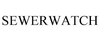 SEWERWATCH trademark