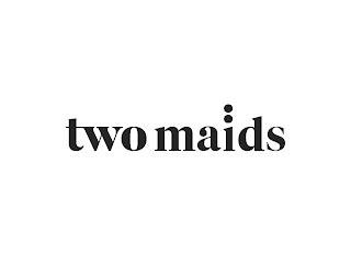 TWO MAIDS trademark