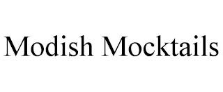 MODISH MOCKTAILS trademark