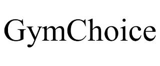 GYMCHOICE trademark