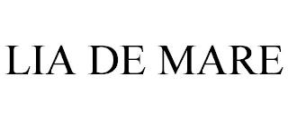 LIA DE MARE trademark