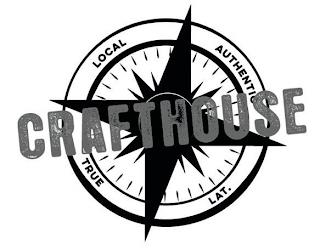 CRAFTHOUSE LOCAL AUTHENTIC TRUE LAT. trademark