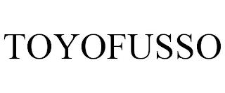 TOYOFUSSO trademark