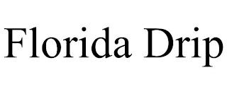 FLORIDA DRIP trademark