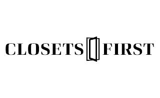 CLOSETS FIRST trademark