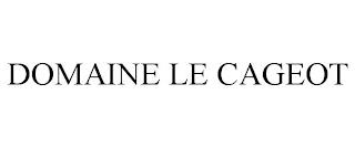 DOMAINE LE CAGEOT trademark