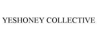 YESHONEY COLLECTIVE trademark