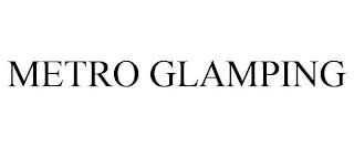 METRO GLAMPING trademark