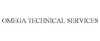 OMEGA TECHNICAL SERVICES trademark