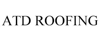 ATD ROOFING trademark