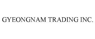 GYEONGNAM TRADING INC. trademark