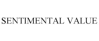 SENTIMENTAL VALUE trademark