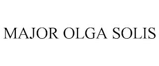 MAJOR OLGA SOLIS trademark