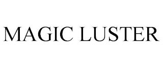 MAGIC LUSTER trademark