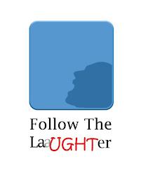 FOLLOW THE LAAUGHTER trademark