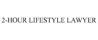 2-HOUR LIFESTYLE LAWYER trademark