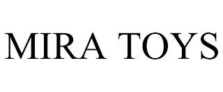 MIRA TOYS trademark