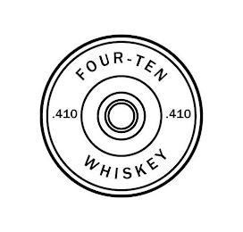 FOUR-TEN WHISKEY .410 .410 trademark