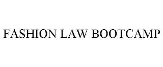 FASHION LAW BOOTCAMP trademark