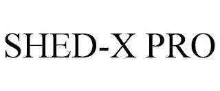 SHED-X PRO trademark