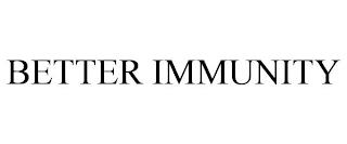 BETTER IMMUNITY trademark