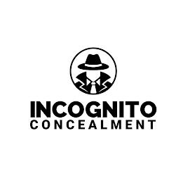 INCOGNITO CONCEALMENT trademark