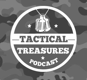 TACTICAL TREASURES PODCAST trademark