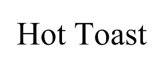 HOT TOAST trademark