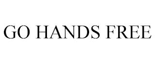 GO HANDS FREE trademark