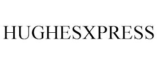 HUGHESXPRESS trademark