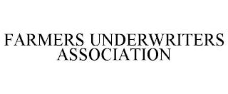 FARMERS UNDERWRITERS ASSOCIATION trademark