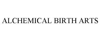 ALCHEMICAL BIRTH ARTS trademark